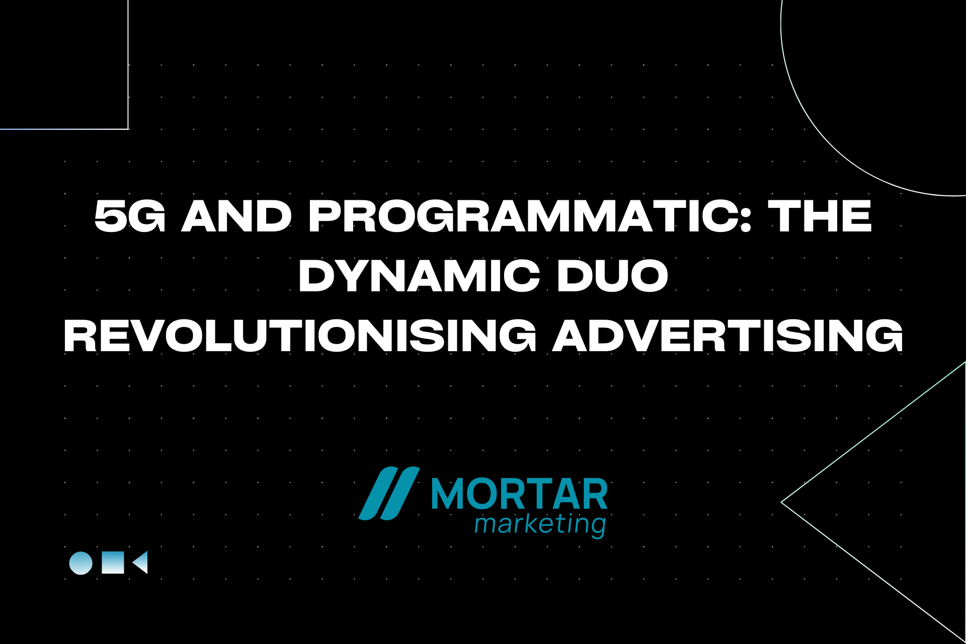 5G and Programmatic: The Dynamic Duo Revolutionising Advertising