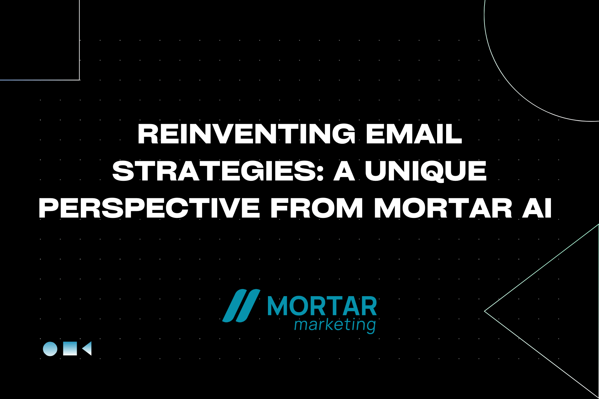 Reinventing Email Strategies: A Unique Perspective from Mortar AI